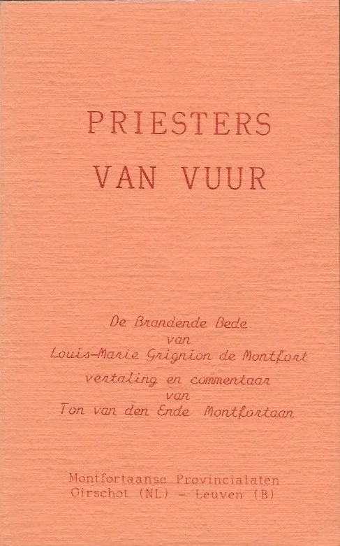 Tijdelijk Beschikbaar Priesters van Vuur : De brandende Bede van Louis-Marie Grignion de Montfort – Ton van den Ende