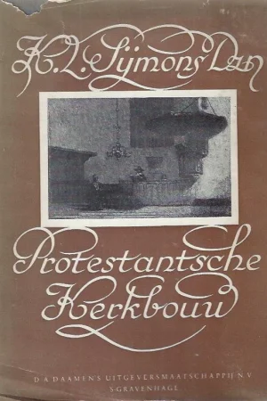 Weekendaanbieding Protestantsche Kerkbouw – door K.L. Sijmons Dzn. ; met een inleiding van H. Berkhof.
