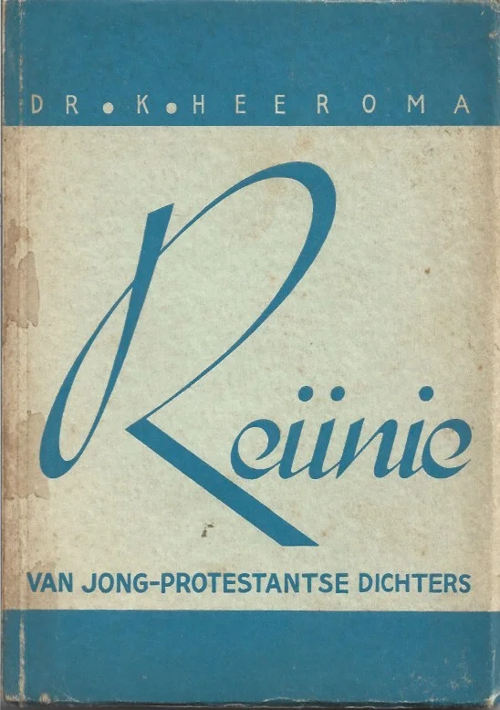 Reünie van jong-protestantse dichters – met een inleiding van Dr. K. Heeroma Seizoensaanbieding