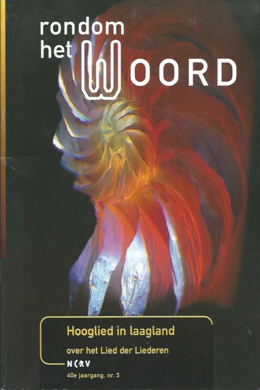Betaalbaar Rondom het Woord : Hooglied in laagland, over het lied der liederen – NCRV & Bert den Hartog