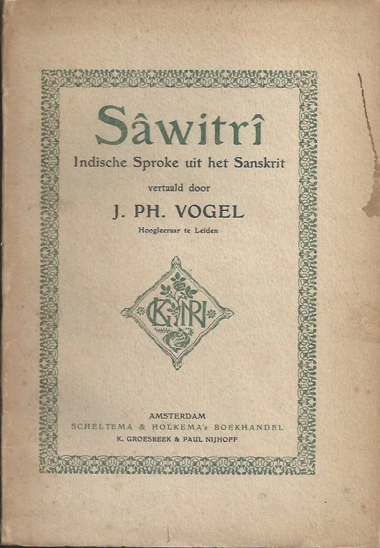 Aanbieding Sawitri : Indische sproke uit het Sanskrit -vertaald door J. Ph. Vogel