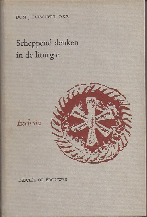Scheppend denken in de liturgie – J. Letschert Lage Kosten