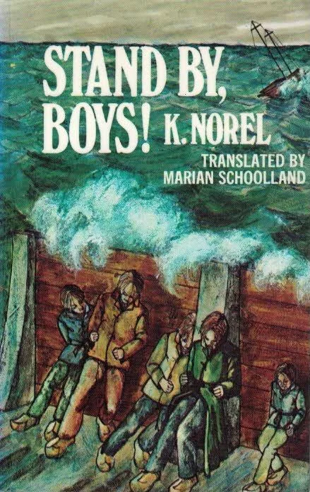 Beperkte Voorraad Stand By, Boys! : A true story about Holland’s fight against the sea – K. Norel