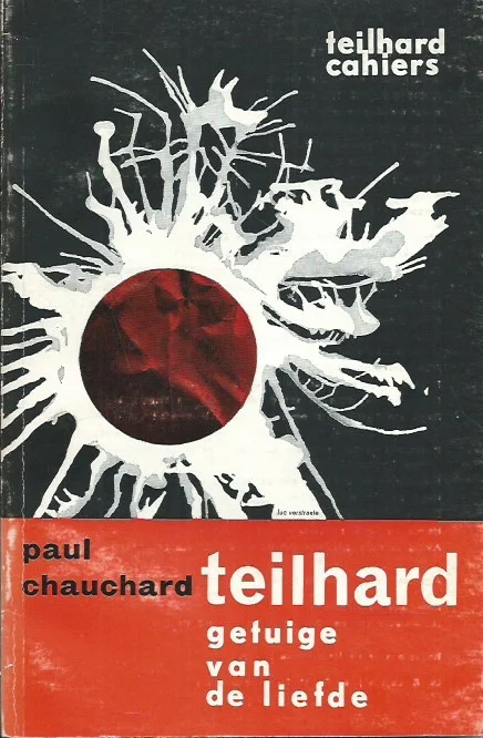 Teilhard : getuige van liefde – Paul Chauchard Hete Deal