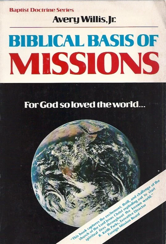 The Biblical Basis of Missions : Avery T. Willis, Jr. Rechtstreeks Van De Fabrikant