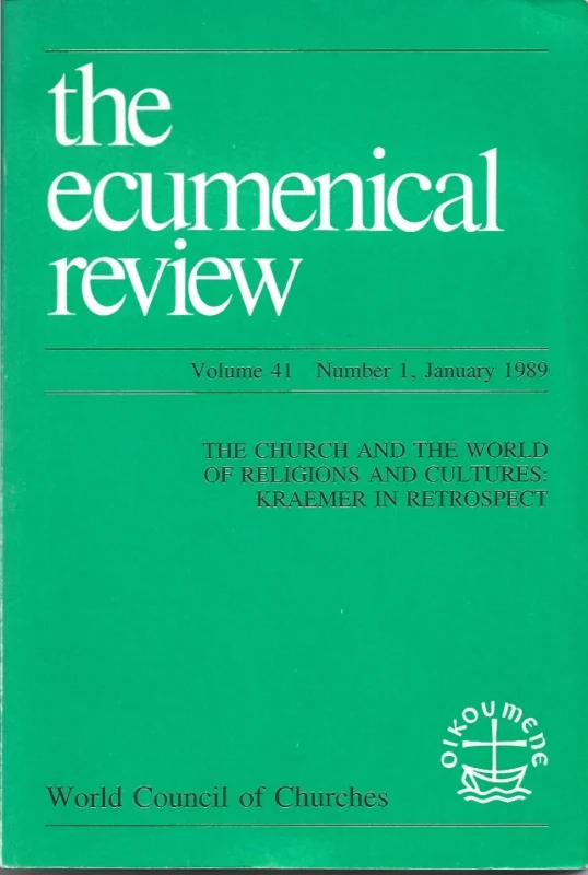 The Ecumenical review : The church and the world of religions and cultures: Kraemer in retrospect – World Council of Churches, Volume 41, Number 1, january 1989 Koopje