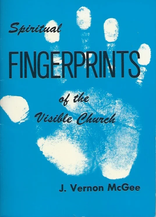 Dagaanbieding The Spiritual Fingerprints of the Visible Church ; and What the well-dressed Christian will wear this year by J. Vernon McGee