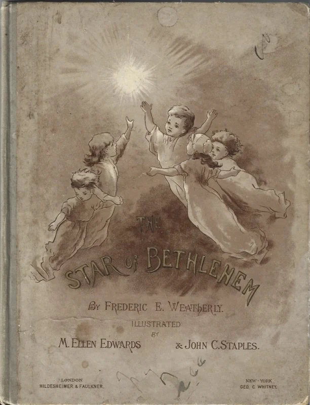 Favoriet The Star of Bethlehem by Frederic E. Weatherly ; illustrated by M. Ellen Edwards, Vignettes by John C. Staples