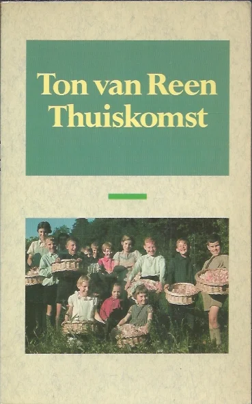 Bestel Nu Thuiskomst : novelle – Ton van Reen