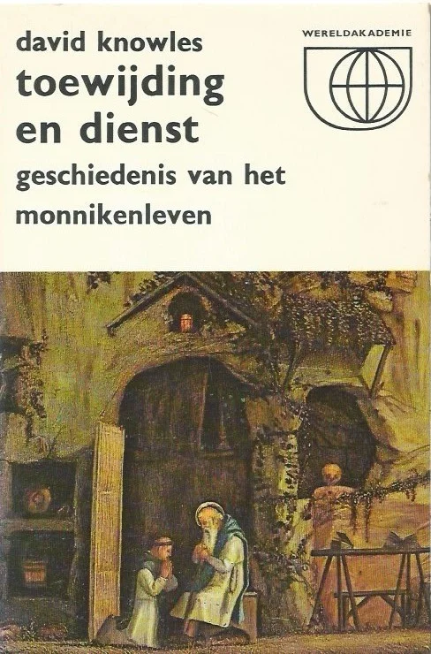 Weekendaanbieding Toewijding en dienst : geschiedenis van het monnikenleven – David Knowles