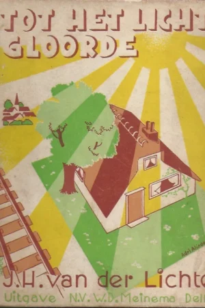Tot het licht gloorde – door J.H. van der Lichte Voordeelprijs