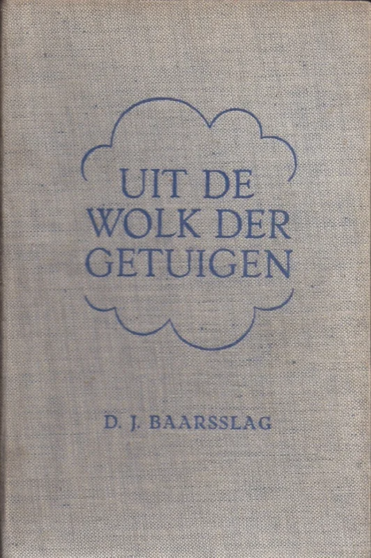 Koop Online Uit de wolk der getuigen – D.J. Baarslag