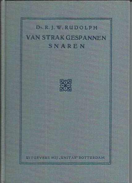 Van strak gespannen snaren– Ds. R.J.W. Rudolph (3e druk 1916) Seizoensaanbieding