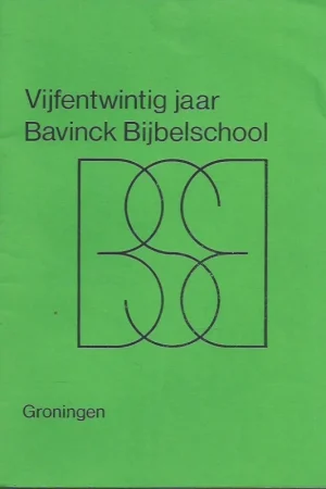 Vijfentwintig jaar Bavinck Bijbelschool – Groningen 1990 Lage Kosten