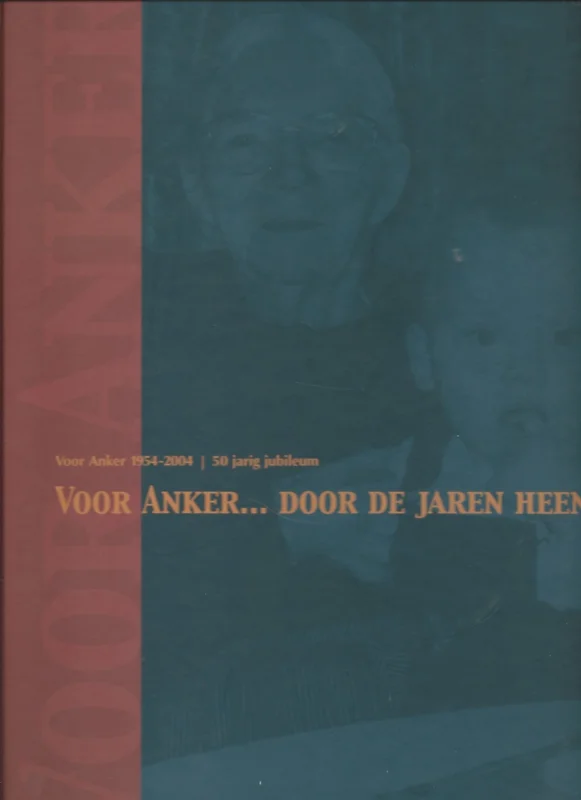 Voor Anker…. Door de jaren heen. Hervormd woon-zorg centrum Huizen : 50 jarig jubileum 1954-2004 – Samenstelling en redactie: Mevrouw H. van der Kamp en de heren K. Baas en A. Meeder Beste Prijs