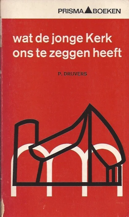 Shop Nu Wat de jonge Kerk ons te zeggen heeft – Pius Drijvers