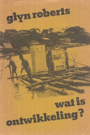 Wat is ontwikkeling? – Glyn Roberts Laatste Kans