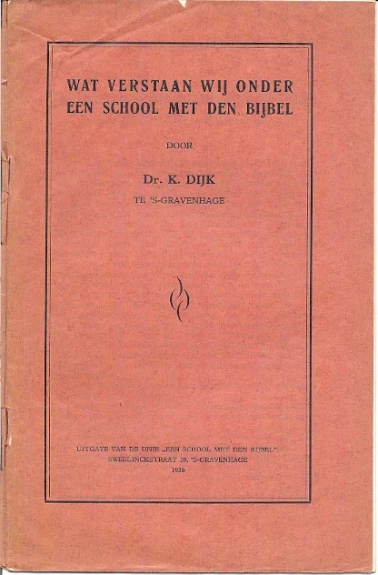 Wat verstaan wij onder een School met den Bijbel? – Dr. K. Dijk Veilige Betaling