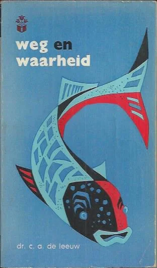 Weg en Waarheid – dr. C.A. de Leeuw (onderstreping) Snelle Levering
