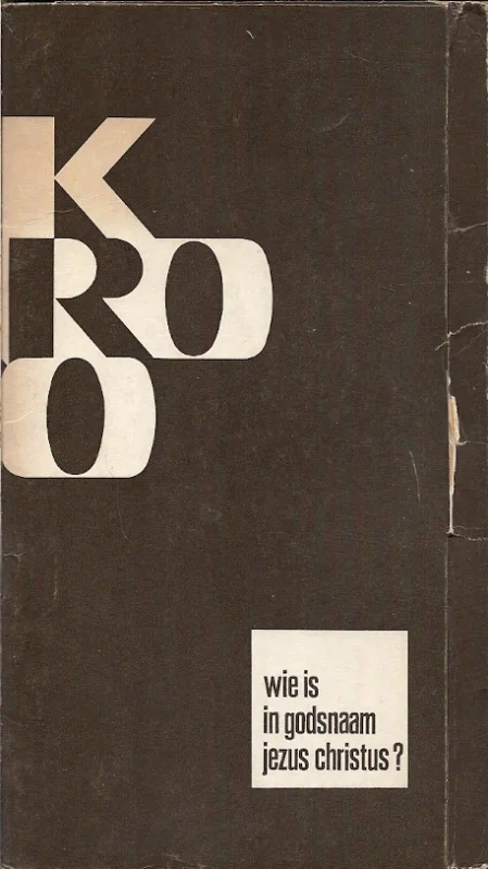 Actieprijs Wie is in godsnaam Jezus Christus : veertig radioprogramma’s over de persoon van Jezus Christus uitgezonden door de KRO in het seizoen 1969/1970