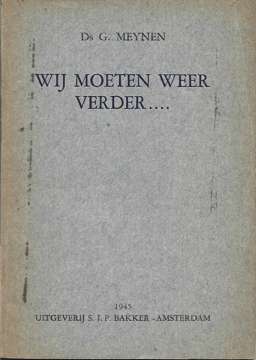 Koop Vandaag Wij moeten weer verder…. – Ds. G. Meynen