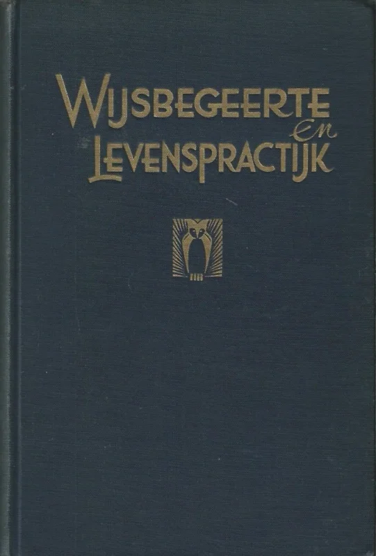 Direct Verzonden Wijsbegeerte en levenspractijk : De betekenis van de wijsbegeerte der wetsidee voor velerlei levensgebied – onder redactie van H.J. Spier en J.M. Spier, met medewerking van E. Diemer en anderen