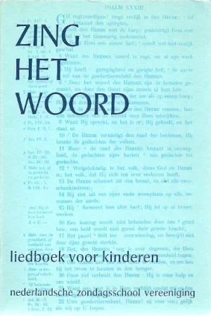 Zing het woord : liedboek voor kinderen – Tekst en melodie (Paperback, Ploegsma 2e druk) Koop Online