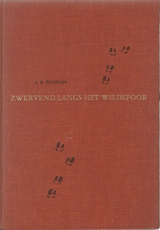 Zwervend langs het wildspoor – A.B. Wigman Korting