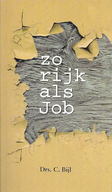 Koop Online Zo rijk als Job – Drs. C. Bijl(11e druk)