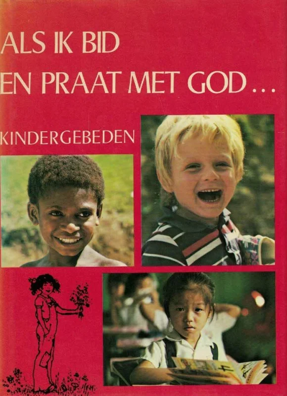 Als ik bid en praat met God… : Kindergebeden – Mary Batchelor Exclusieve Aanbieding