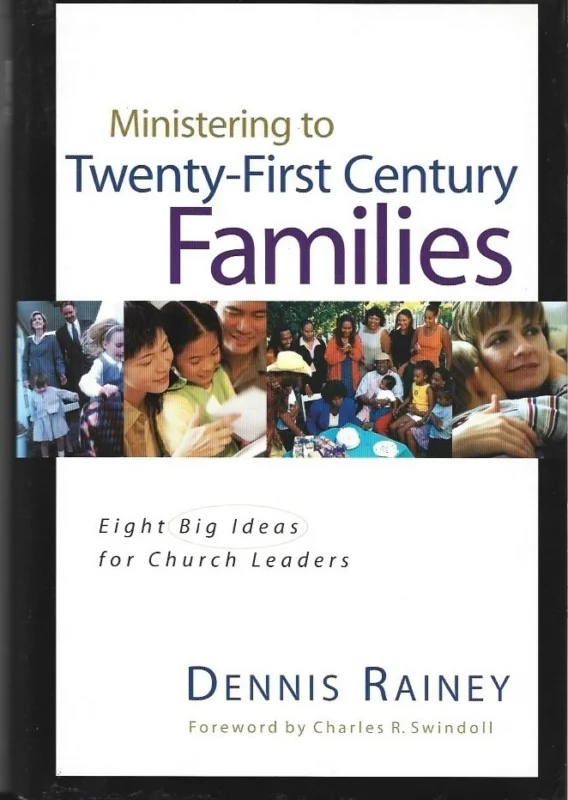 Ministering to Twenty-First Century Families : Eight Big Ideas for Church Leader – Dennis Rainey Gratis Verzending