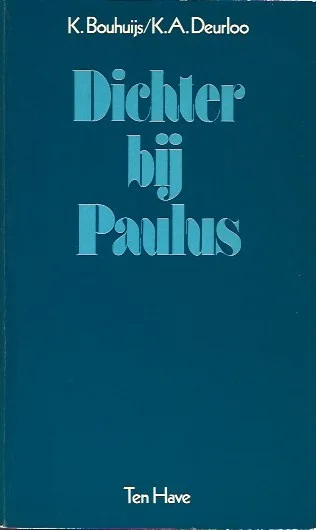 Beste Prijs Dichter bij Paulus – door Nico Bouhuijs ; Karel Deurloo