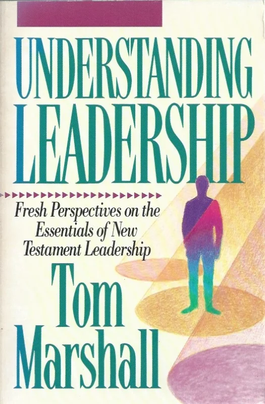Veilige Betaling Understanding Leadership – Tom Marshall