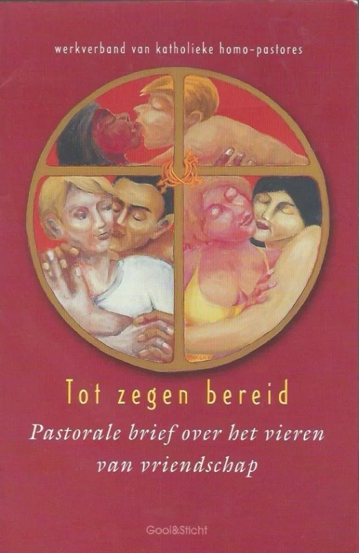Tot zegen bereid : pastorale brief over het vieren van vriendschap – Werkverband van Katholieke Homo-Pastores Direct Beschikbaar