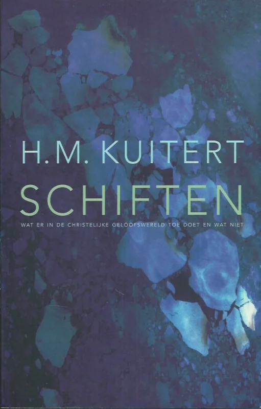 Schiften : wat er in de christelijke geloofswereld toe doet en wat niet – Dr. H.M. Kuitert (Gesigneerd door Kuitert) Favoriet