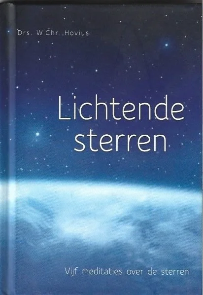 Alleen Vandaag Lichtende sterren : Vijf Meditaties Over De Sterren – W.Chr. Hovius