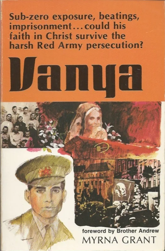 Bestel Nu Vanya – Myrna Grant , foreword by Brother Andrew