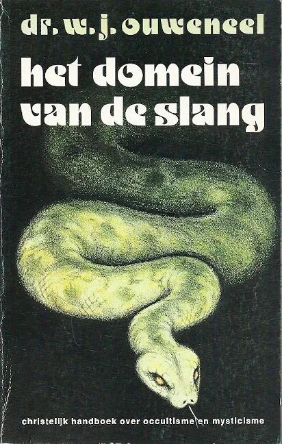 Beperkte Voorraad Het domein van de slang : christelijk handboek over occultisme en mysticisme – W.J. Ouweneel (4e uitgebreide druk)