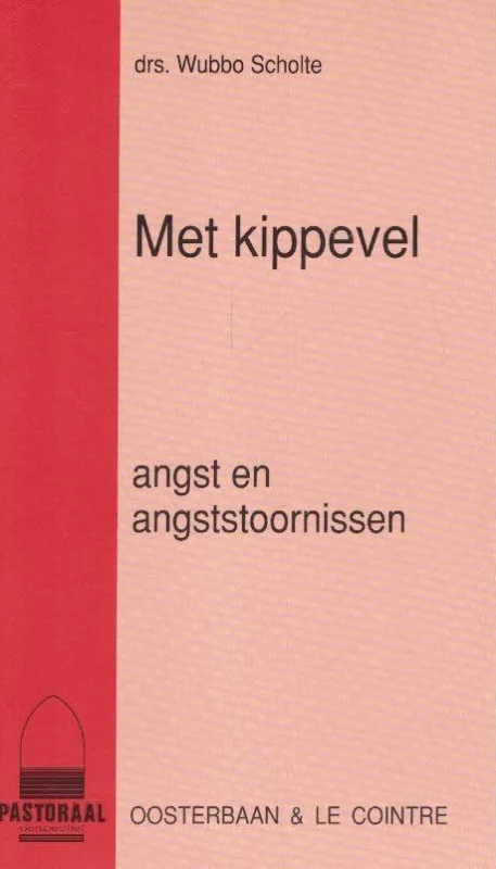 Met kippevel : angst en angststoornissen – Wubbo Scholte Gecertificeerd