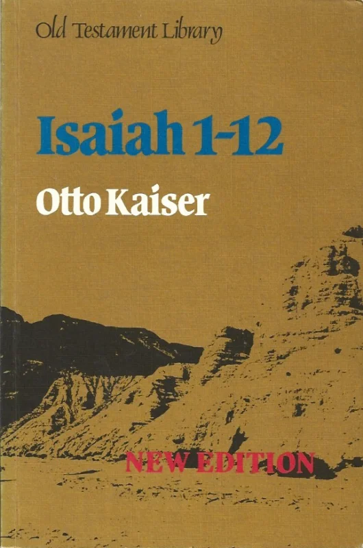 Favoriet Isaiah 1-12 : a commentary – Otto Kaiser (Second Edition)