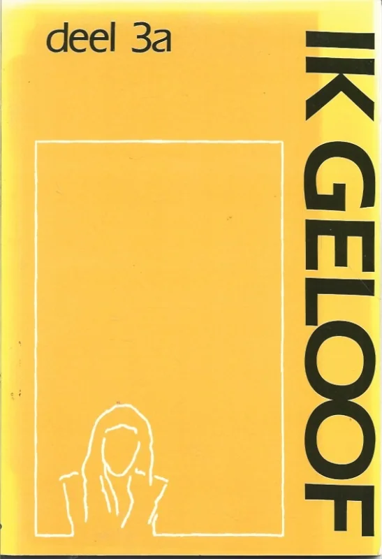 Ik geloof – Deel 3a : Werkboek voor catechisanten – H. Folkers e.a. Weekendaanbieding