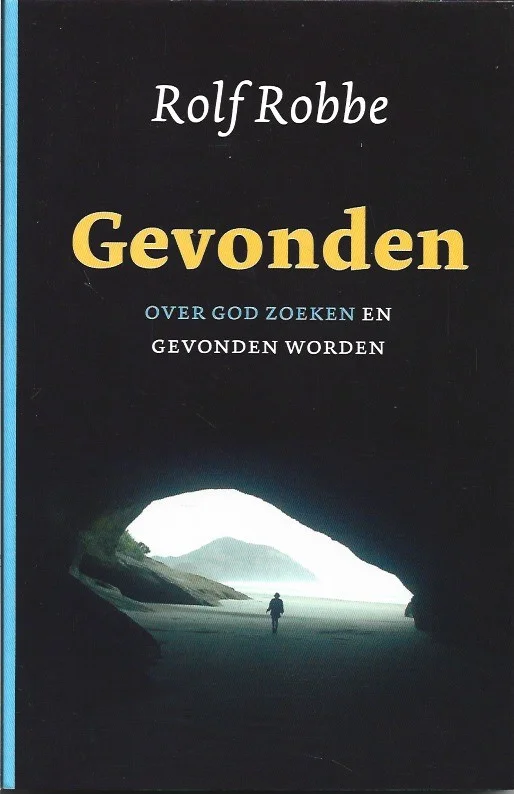 Uitverkoop Gevonden : over God zoeken en gevonden worden – Rolf Robbe