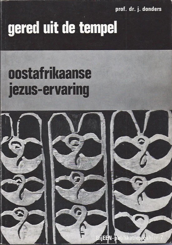 Gered uit de tempel : De Oostafrikaanse Jezus-ervaring – dr. S. Donders Actieprijs