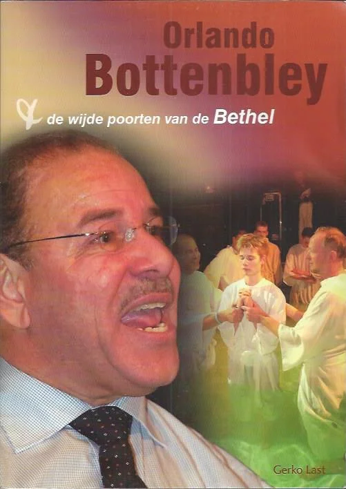 Uitverkoop Orlando Bottenbley & de wijde poorten van de Bethel – Gerko Last