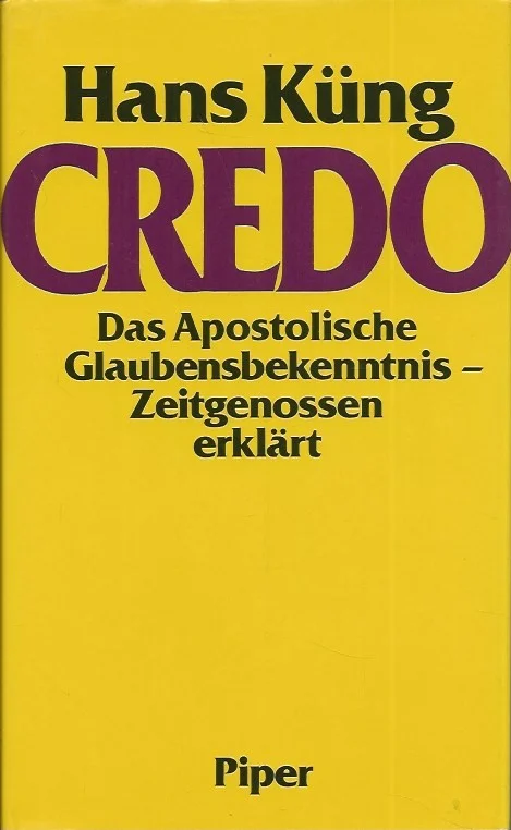 Superprijs Credo. Das Apostolische Glaubensbekenntnis – Zeitgenossen erklart – Hans Kung