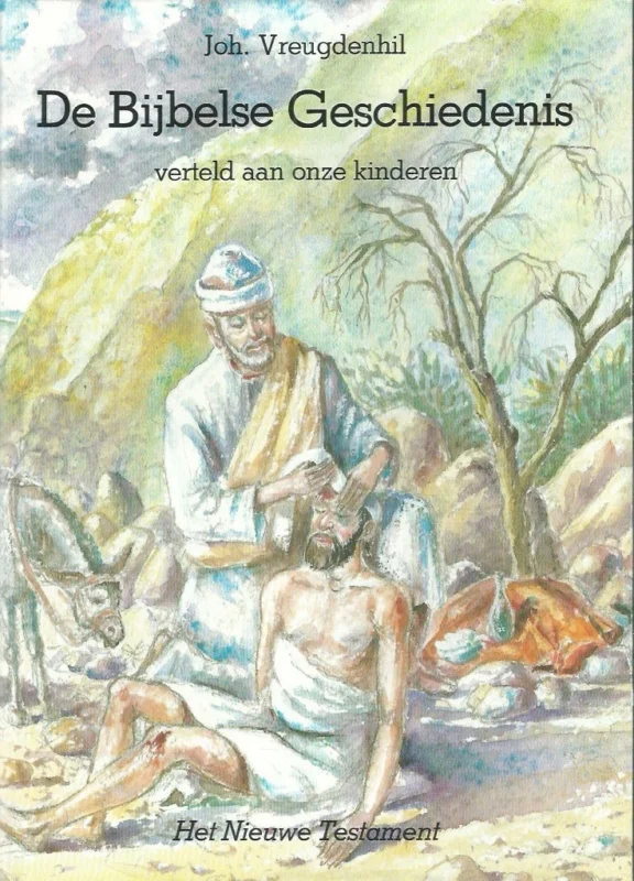 De Bijbelse geschiedenis verteld aan onze kinderen : Het Nieuwe Testament – Joh. Vreugdenhil (10e druk) Merkproduct