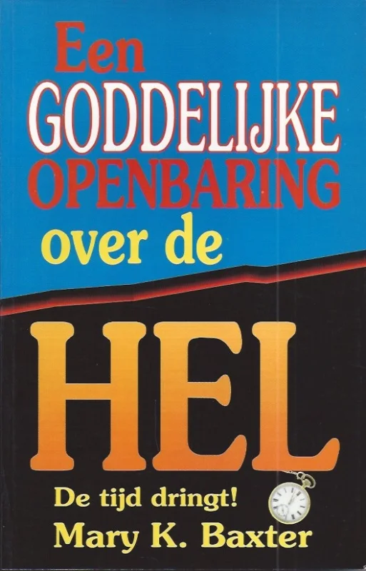 Een Goddelijke openbaring over de hel – Mary K. Baxter (1994) Lage Prijs
