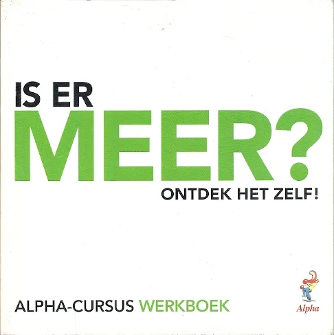 Bestseller Is er meer? ontdek het zelf! : Alpha-Cursus Werkboek – N. Gumbel