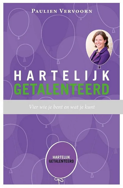 Koopje Hartelijk getalenteerd : vier wie je bent en wat je kunt – Paulien Vervoorn (2015)