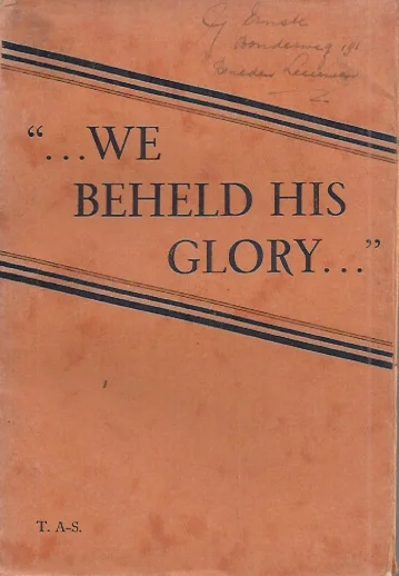 We Beheld His Glory : Meditations in John’s Gospel ; Vol. I, Chapters I. to IX. – T. A-S (T. Austin-Sparks) Fabrieksprijs